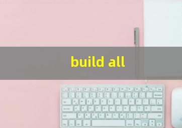 build all